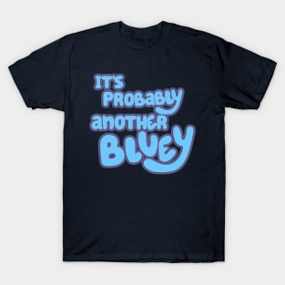 Bluey on Disney+ T-Shirt